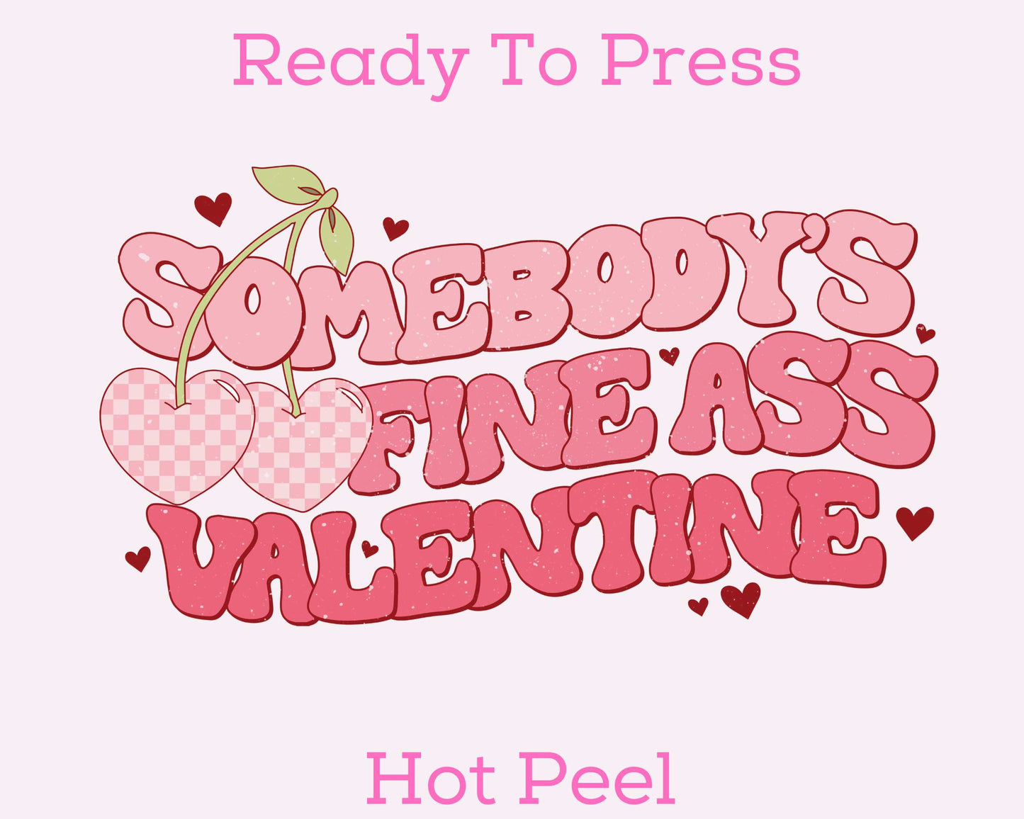 Someone's Fine Valentine DTF TRANSFER or UV DTF STICKER