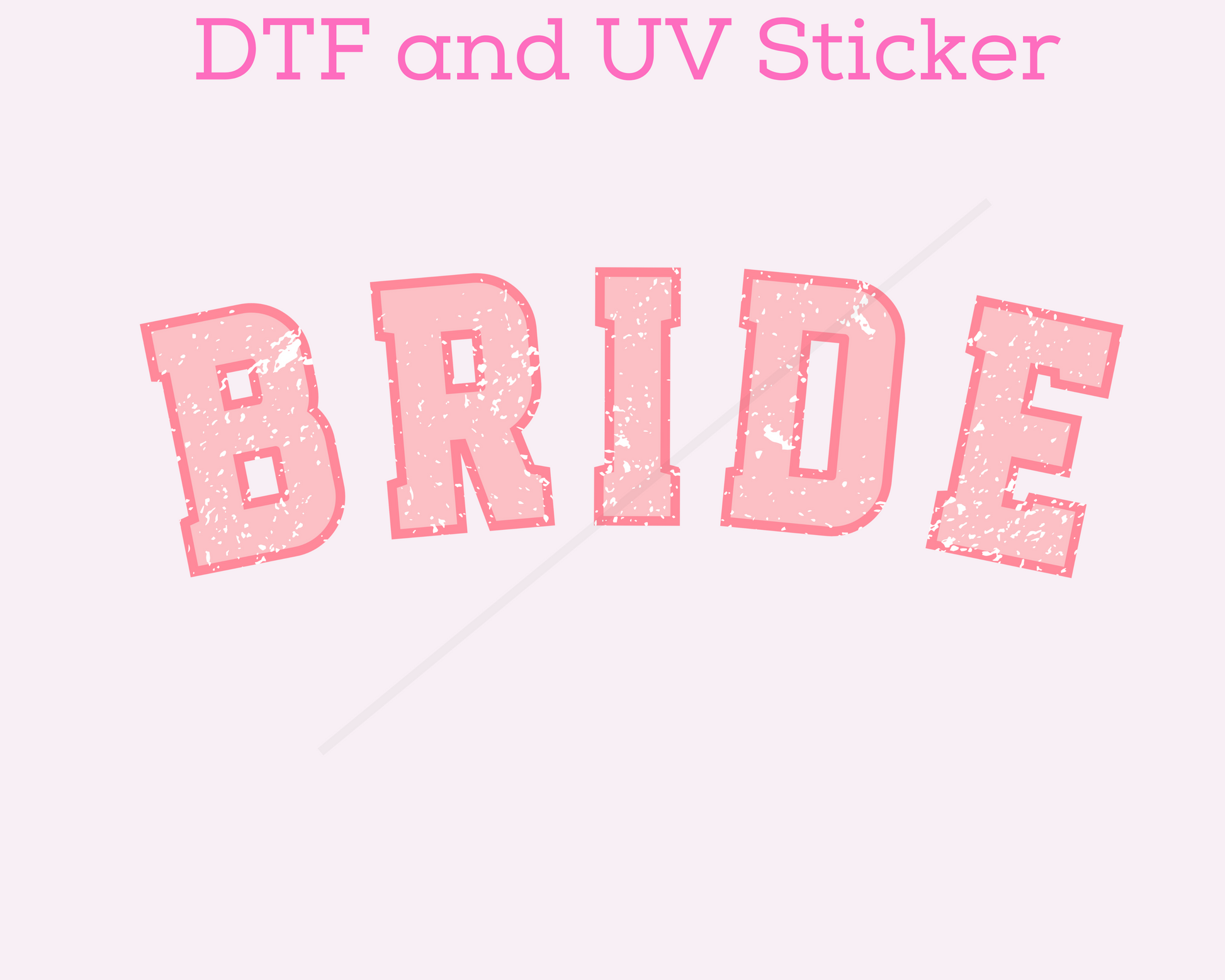 Bride DTF TRANSFER or UV DTF STICKER DECAL