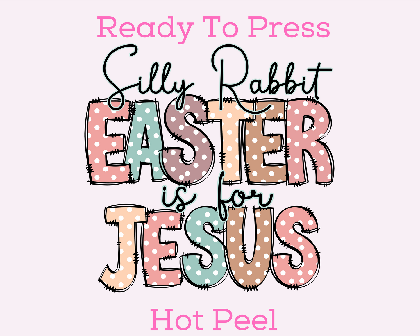 Easter is for Jesus Easter DTF TRANSFER or UV DTF STICKER or UV DTF STICKER