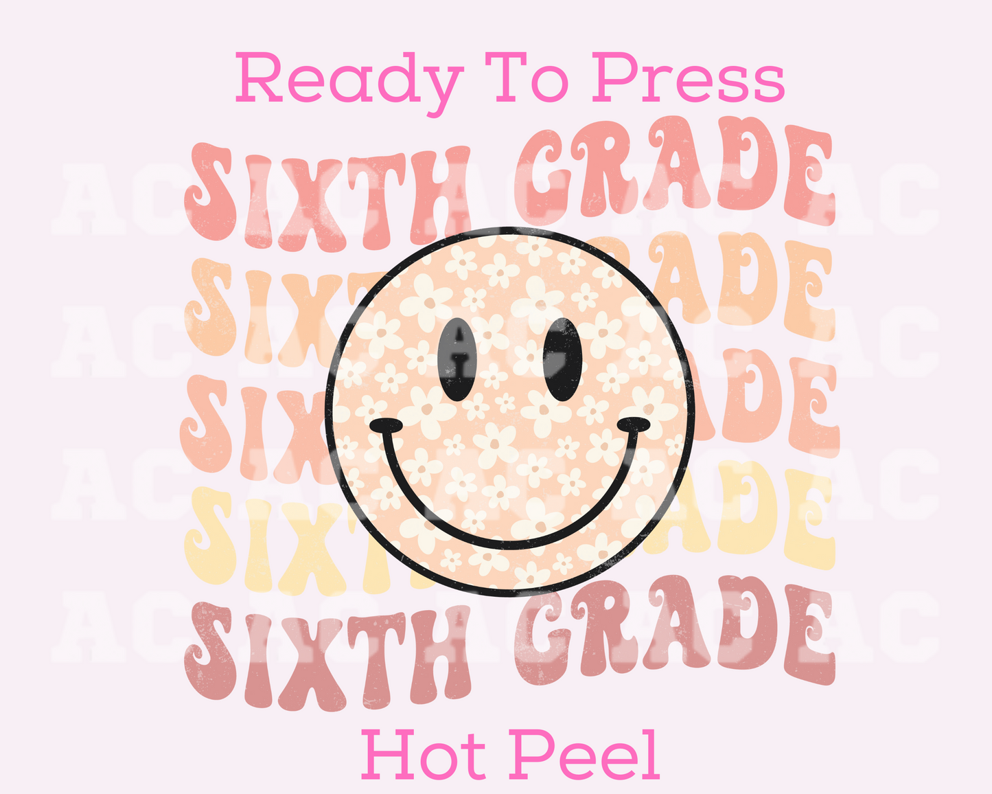 Sixth Grade Smiley 6th Grade DTF TRANSFER or UV DTF STICKER