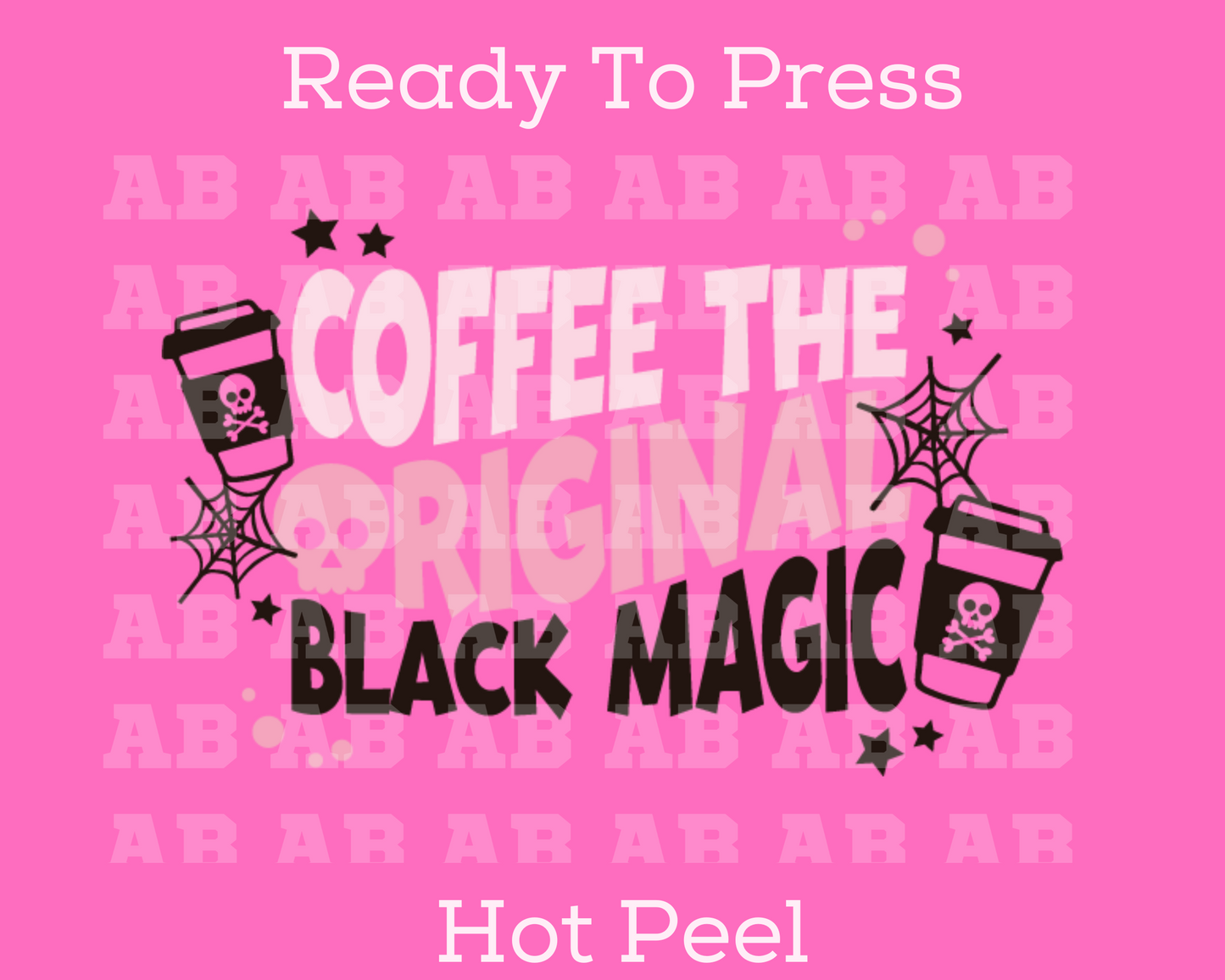 Coffee The Original Black Magic Halloween DTF TRANSFER
