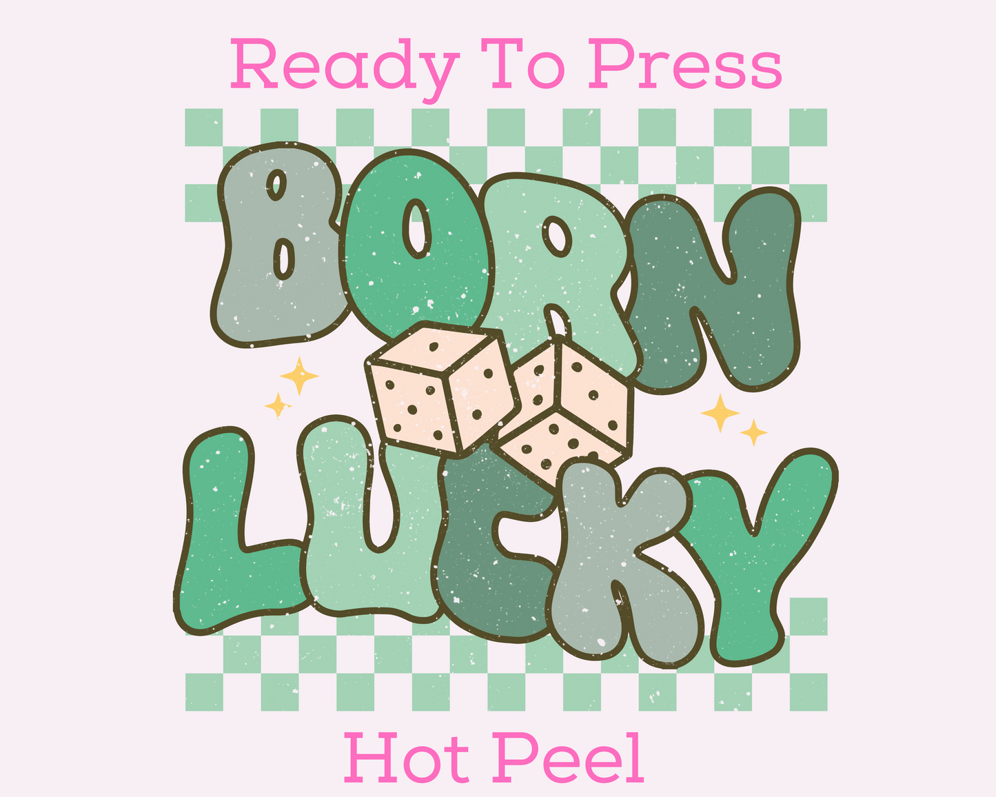Born Lucky St. Patrick's Day DTF TRANSFER or UV DTF STICKER
