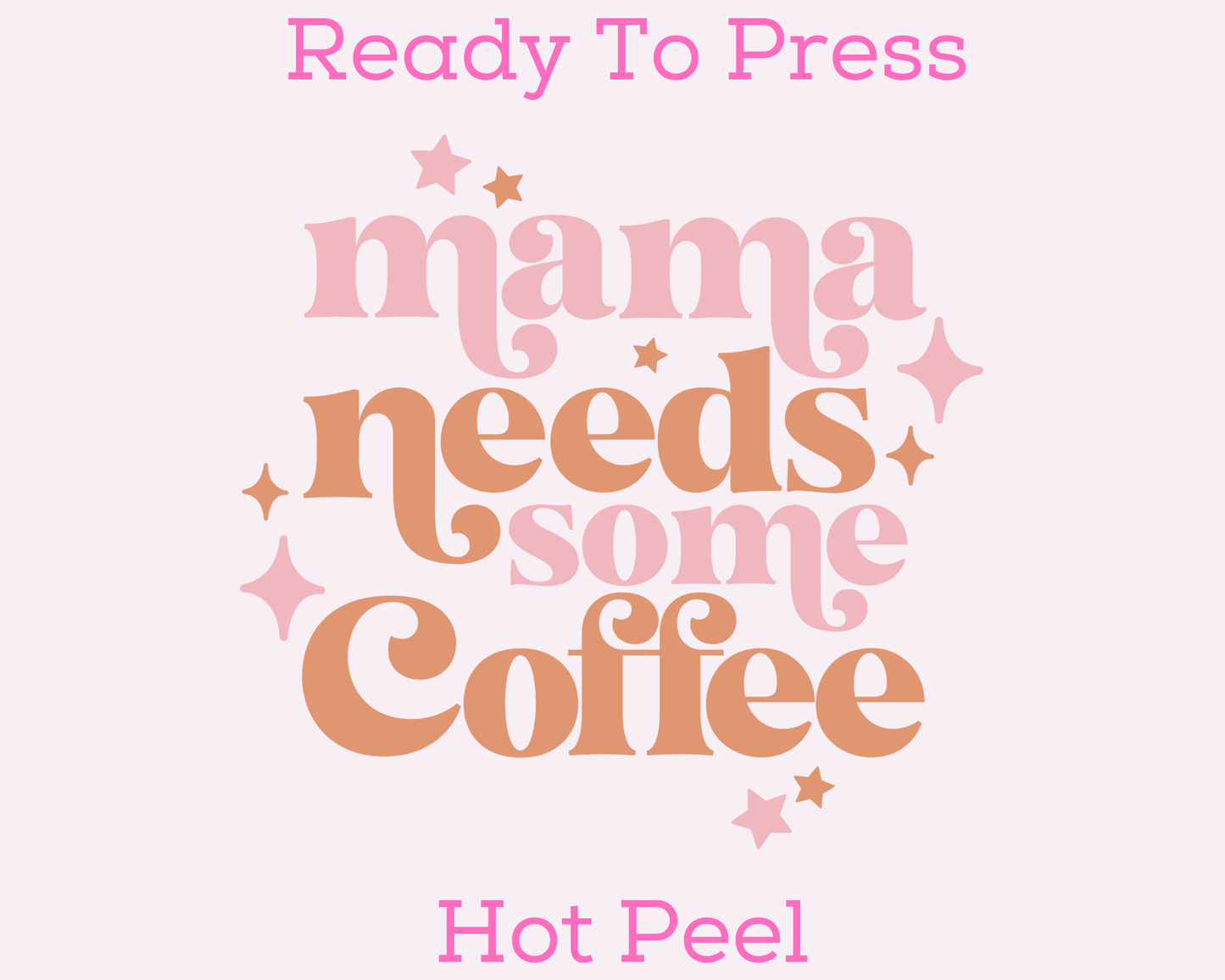 This Mama Needs Some Coffee Mom DTF TRANSFER or UV DTF STICKER DECAL