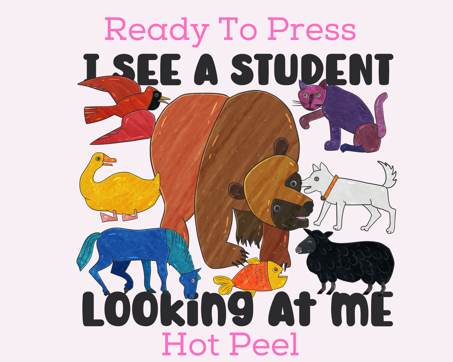 Brown Bear I See a Student DTF TRANSFER or UV DTF STICKER DECAL