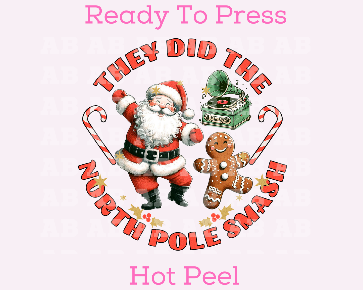 They Did The North Pole Smash Christmas DTF TRANSFER
