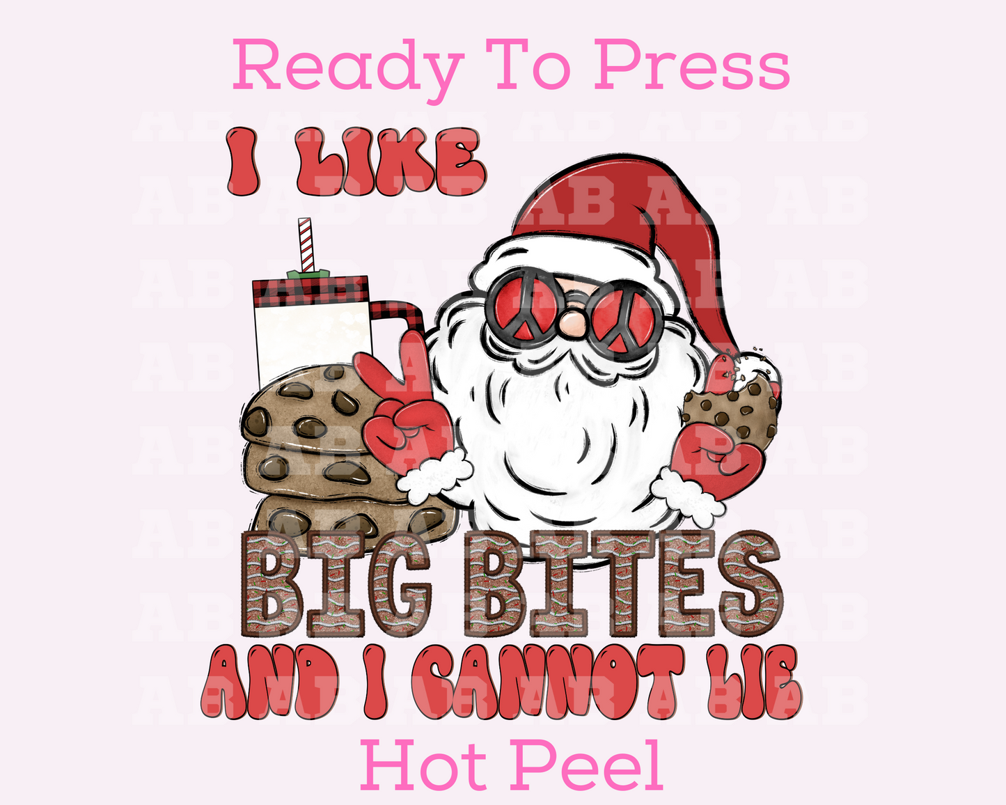 Santa I Like Big Bites And I Cannot Lie Christmas DTF TRANSFER  or UV DTF STICKER