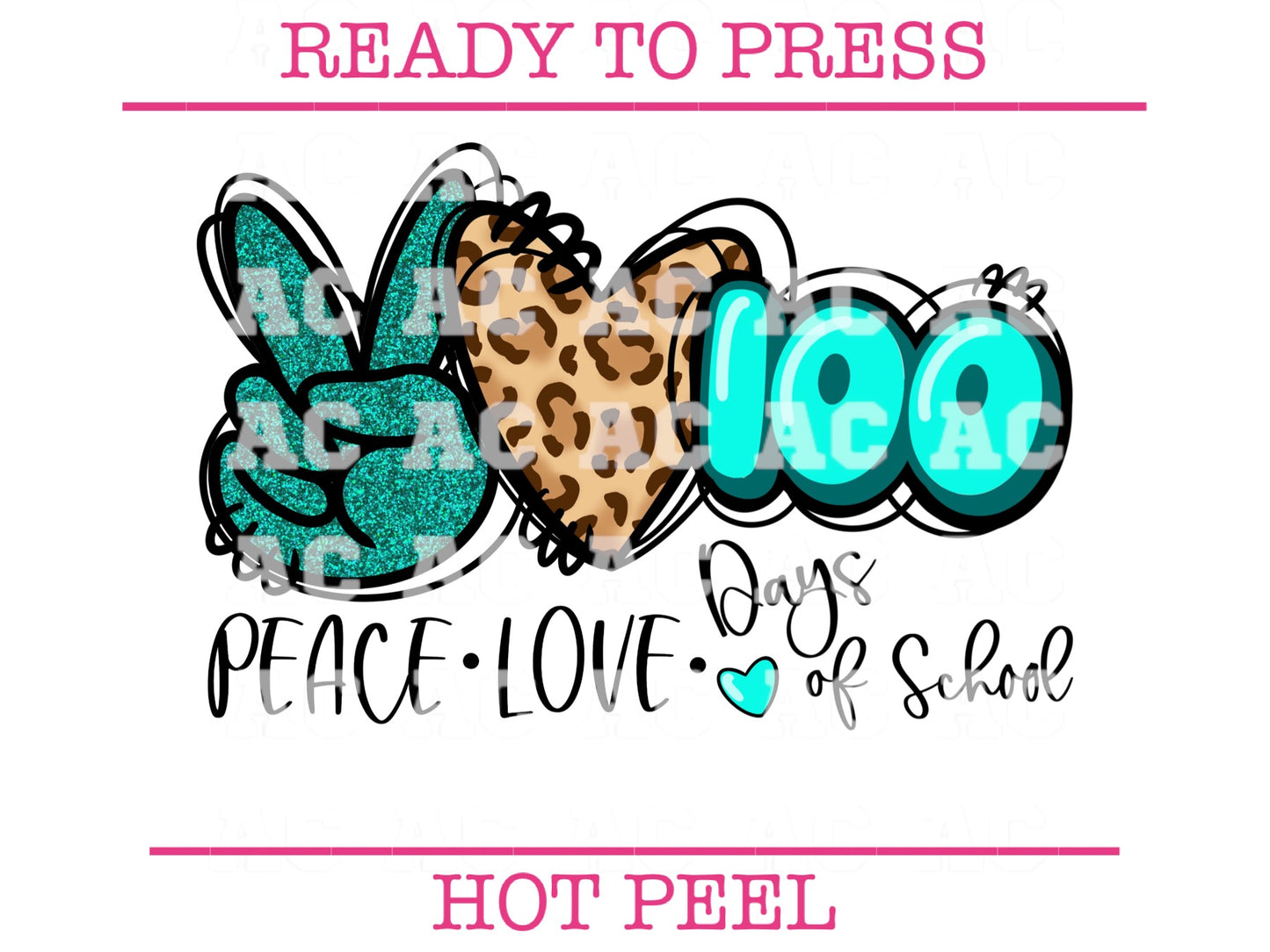 Peace Love 100 Days of School DTF TRANSFER