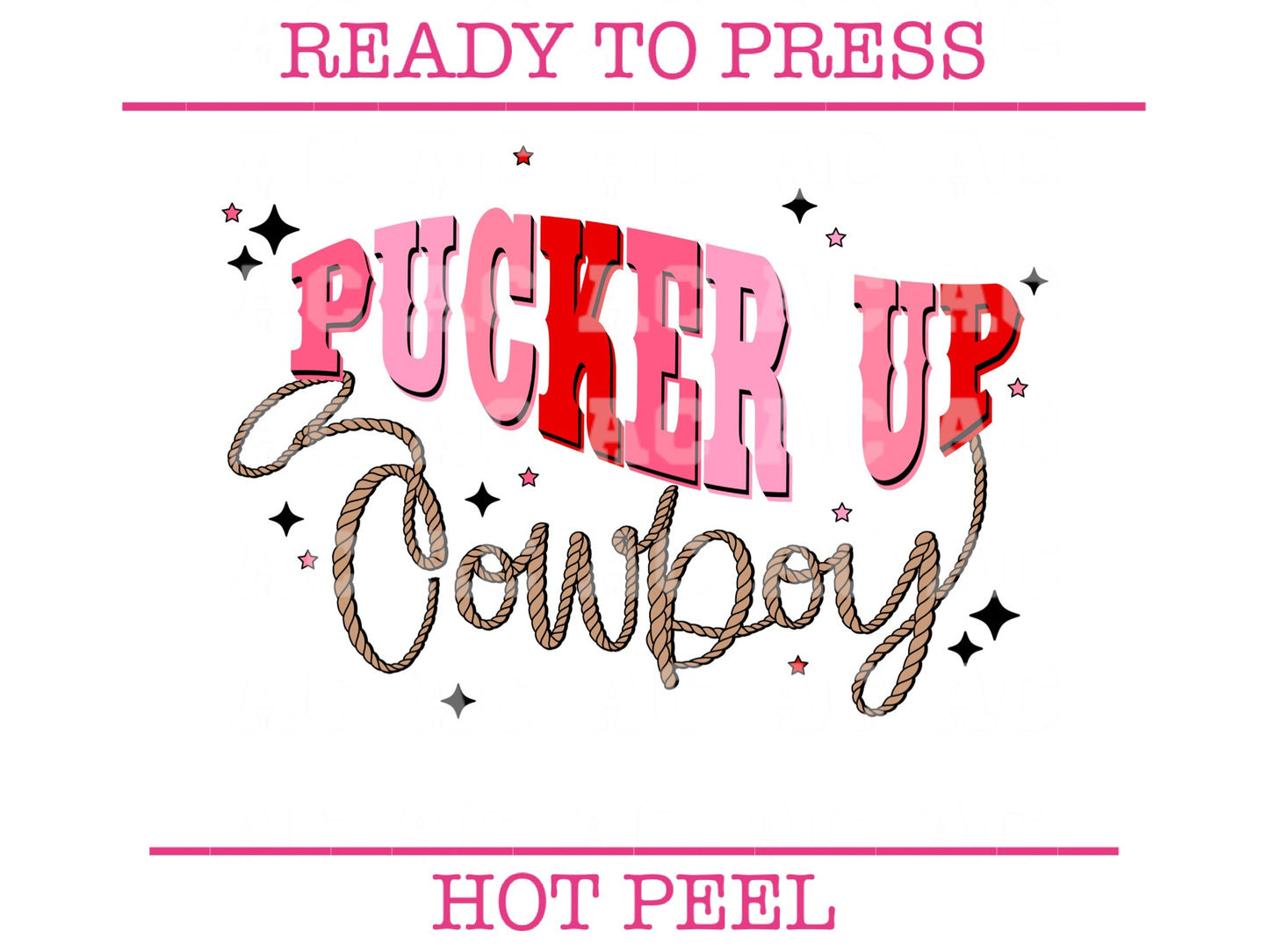 Pucker Up Cowboy Western Valentine's Day DTF TRANSFER or UV DTF STICKER