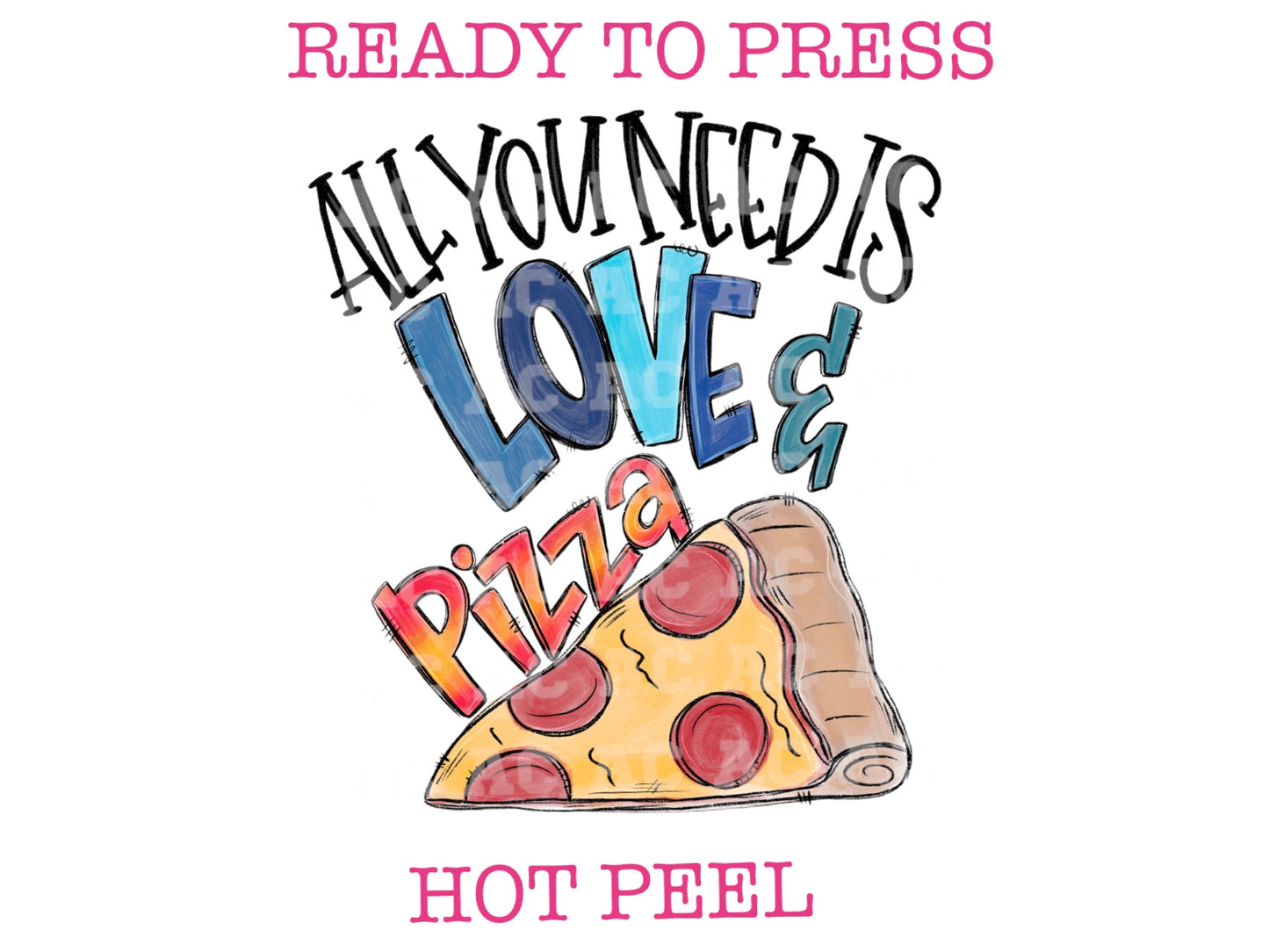 All You Need Is Love and Pizza (Boy) Valentine's Day Transfer