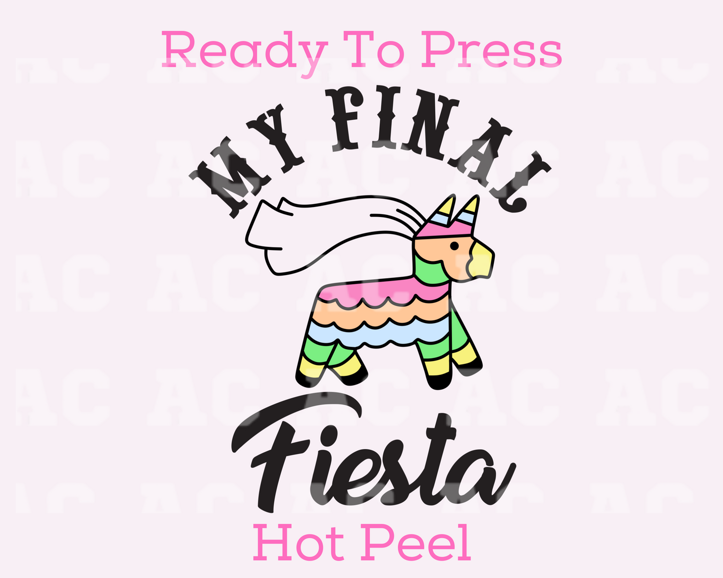Final Fiesta Pinata DTF TRANSFER or UV DTF STICKER DECAL