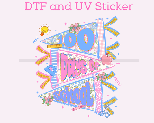 100 Days of School DTF TRANSFER or UV DTF STICKER DECAL