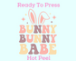 Neutral Bunny Bunny Babe Easter DTF TRANSFER