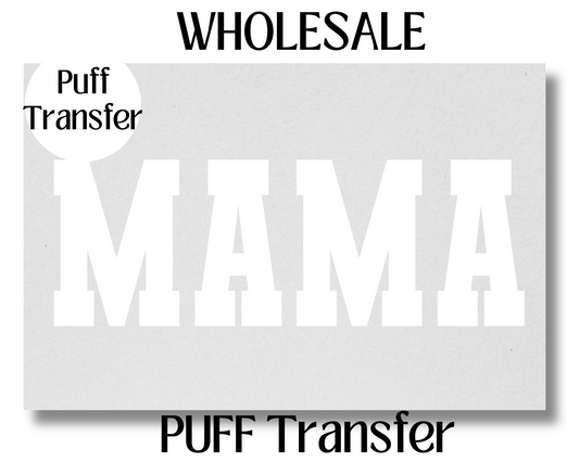 Mama (White) PUFF TRANSFER