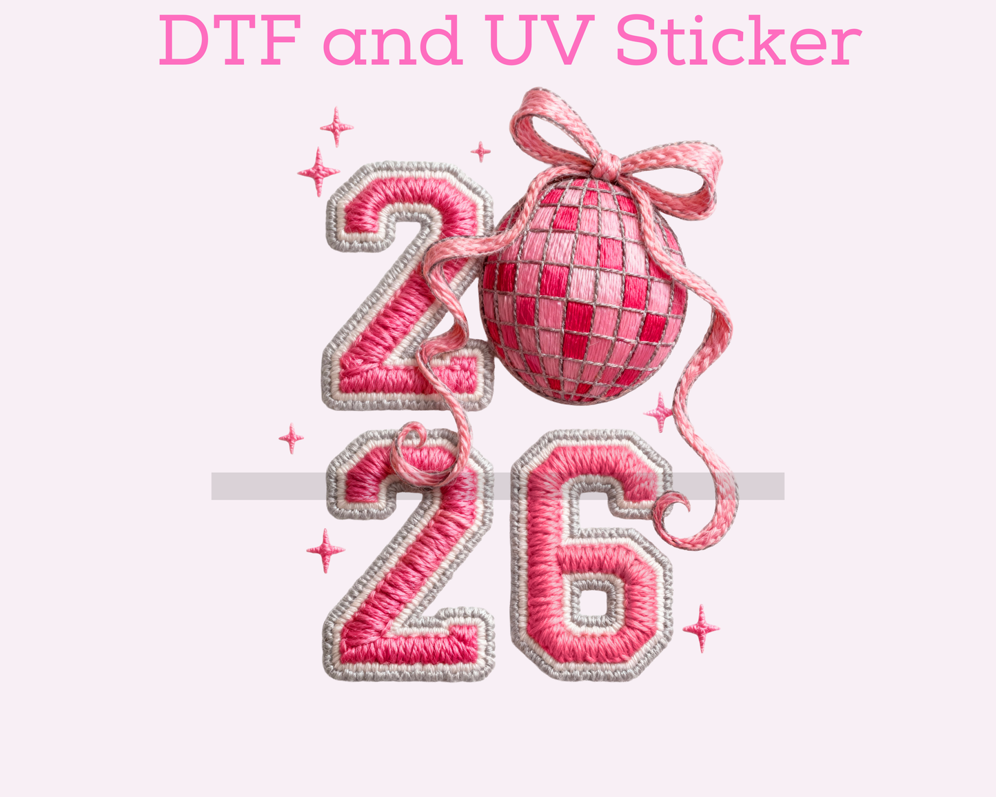Hello 2026 New Year DTF TRANSFER or UV DTF STICKER