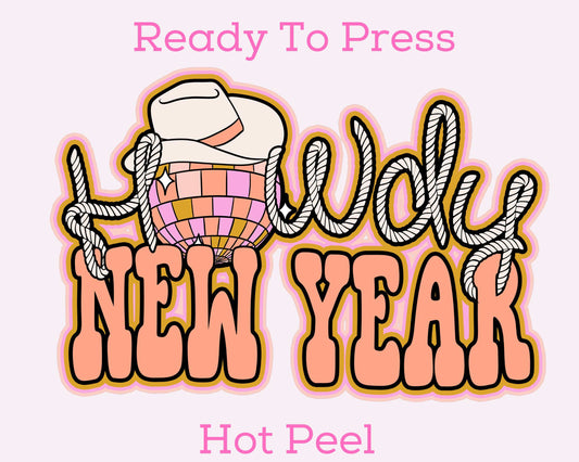 Howdy New Year DTF TRANSFER or UV DTF STICKER DECAL