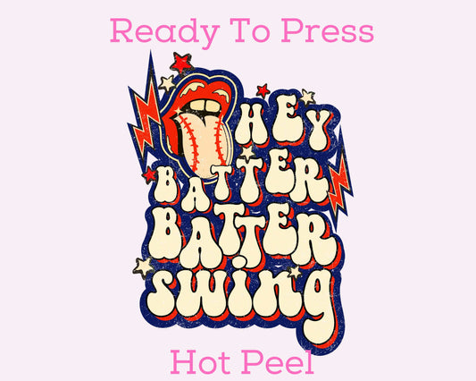 Hey Batter Batter Swing Baseball DTF TRANSFER