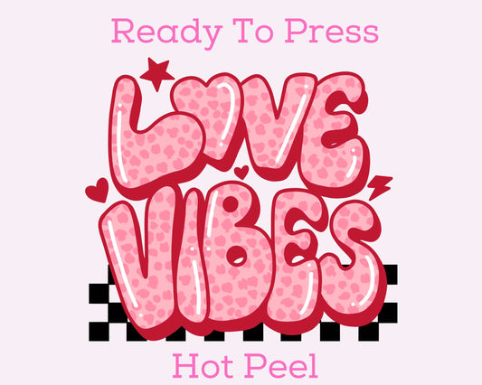 Love Vibes (Bubble Letters) Valentines Day DTF TRANSFER