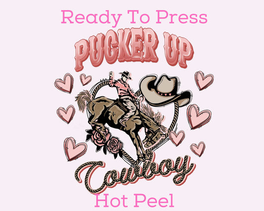 Pucker Up Cowboy Valentines Day DTF TRANSFER
