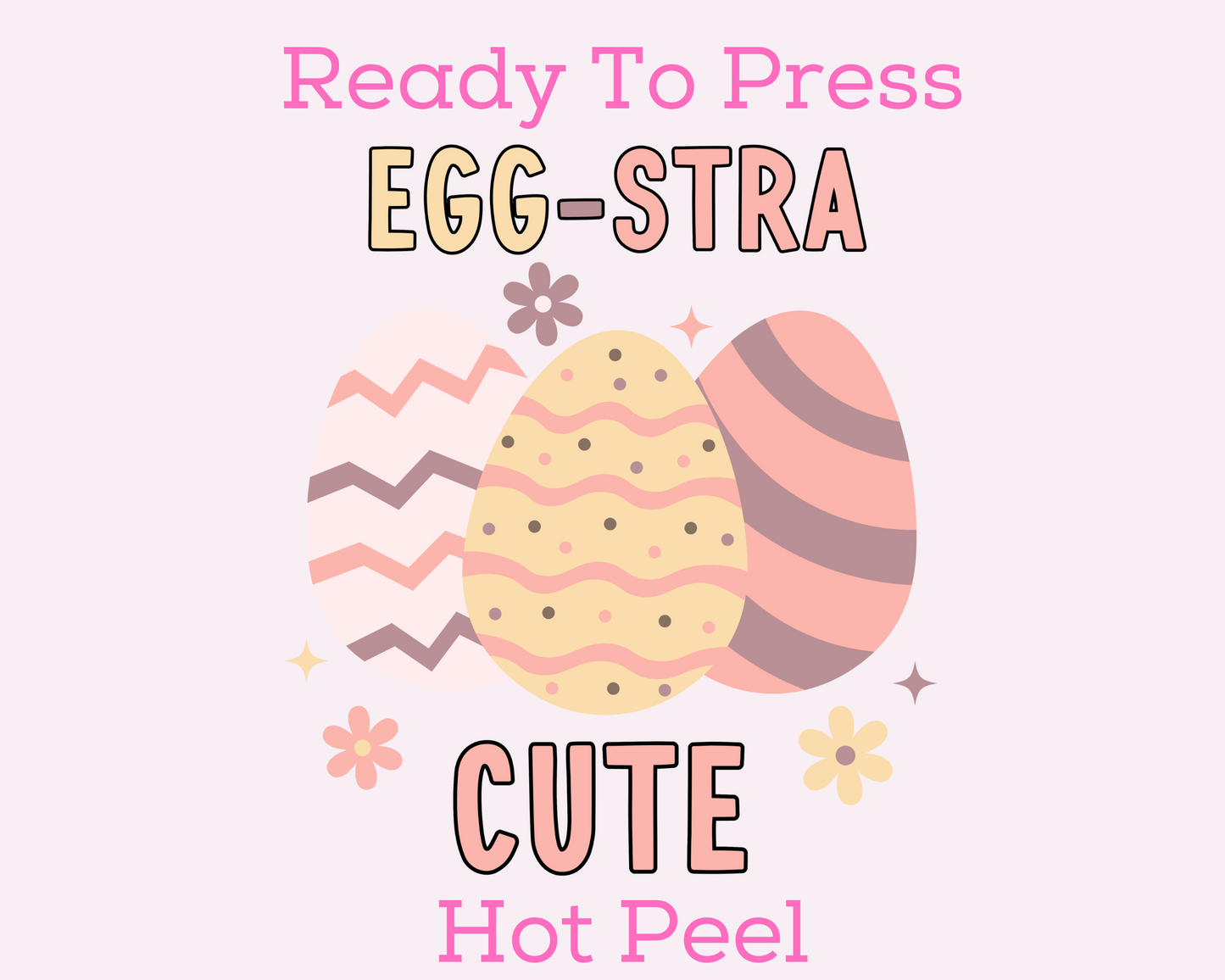 Egg-Stra Cute Easter DTF TRANSFER