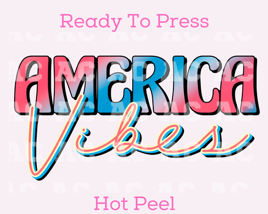 America Vibes DTF TRANSFER or UV DTF STICKER