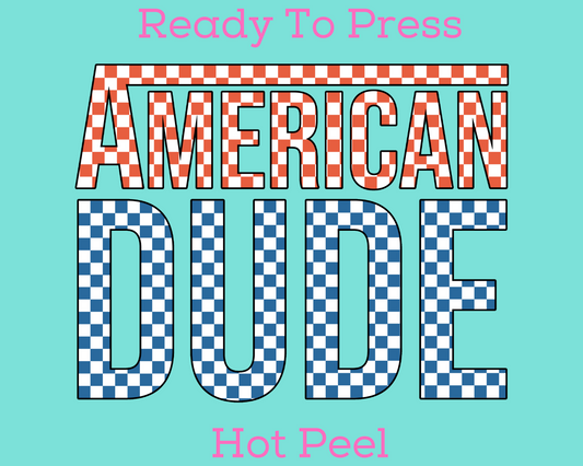 Checkered American Dude Patriotic DTF TRANSFER or UV DTF STICKER