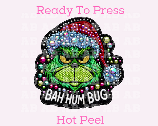 Grinch Bah Hum Bug (Faux Embroidery) (Faux Sequins) Christmas DTF TRANSFER