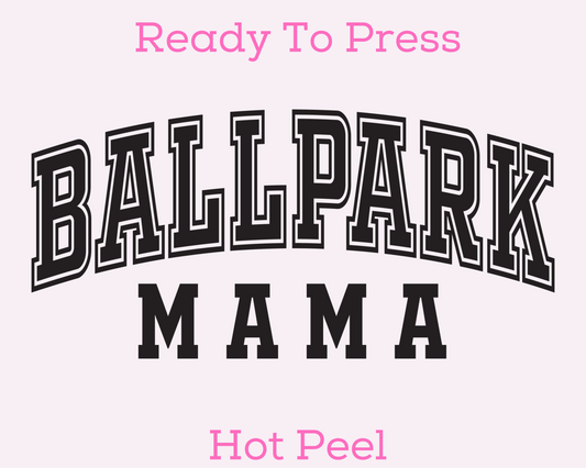 Ballpark Mama (Black) DTF TRANSFER or UV DTF STICKER