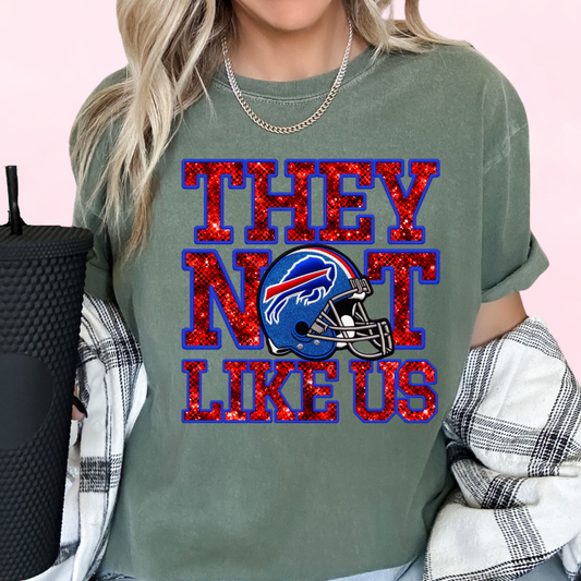 Bills They Not Like Us (Faux Embroidery) (Faux Sequins) Football DTF TRANSFER