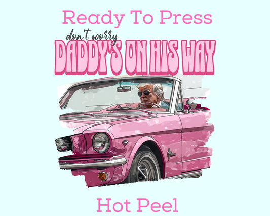 Daddy's On His Way Trendy DTF TRANSFER or UV DTF STICKER DECAL
