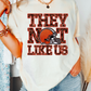 Browns They Not Like Us (Faux Embroidery) (Faux Sequins) Football DTF TRANSFER