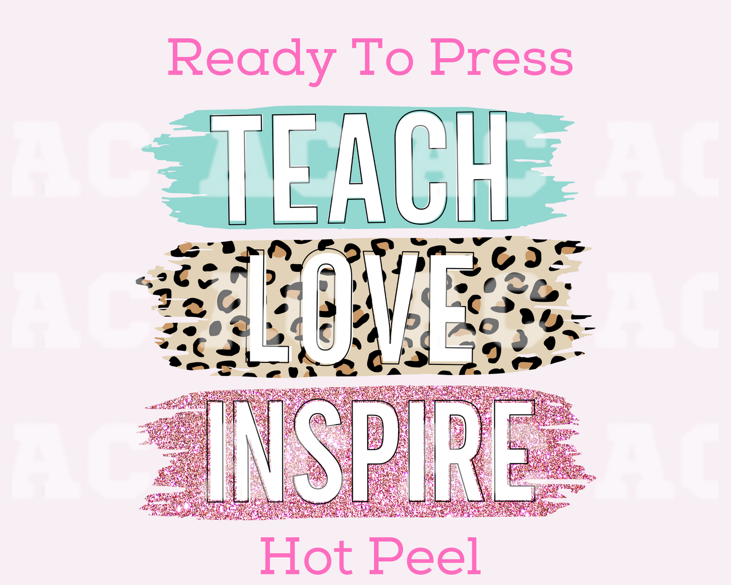 Teach Love Inspire (Leopard) DTF TRANSFER