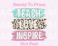 Teach Love Inspire (Leopard) DTF TRANSFER