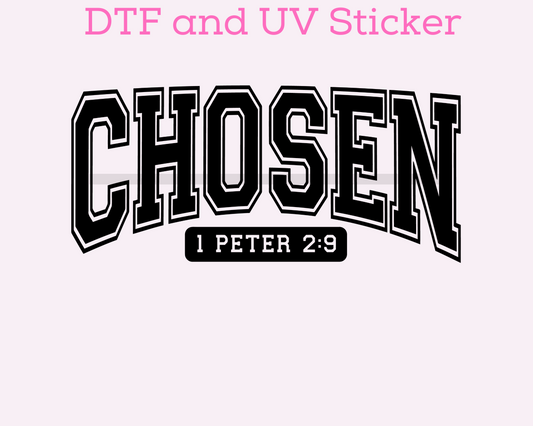 Chosen Faith Based Religious DTF TRANSFER or UV DTF STICKER