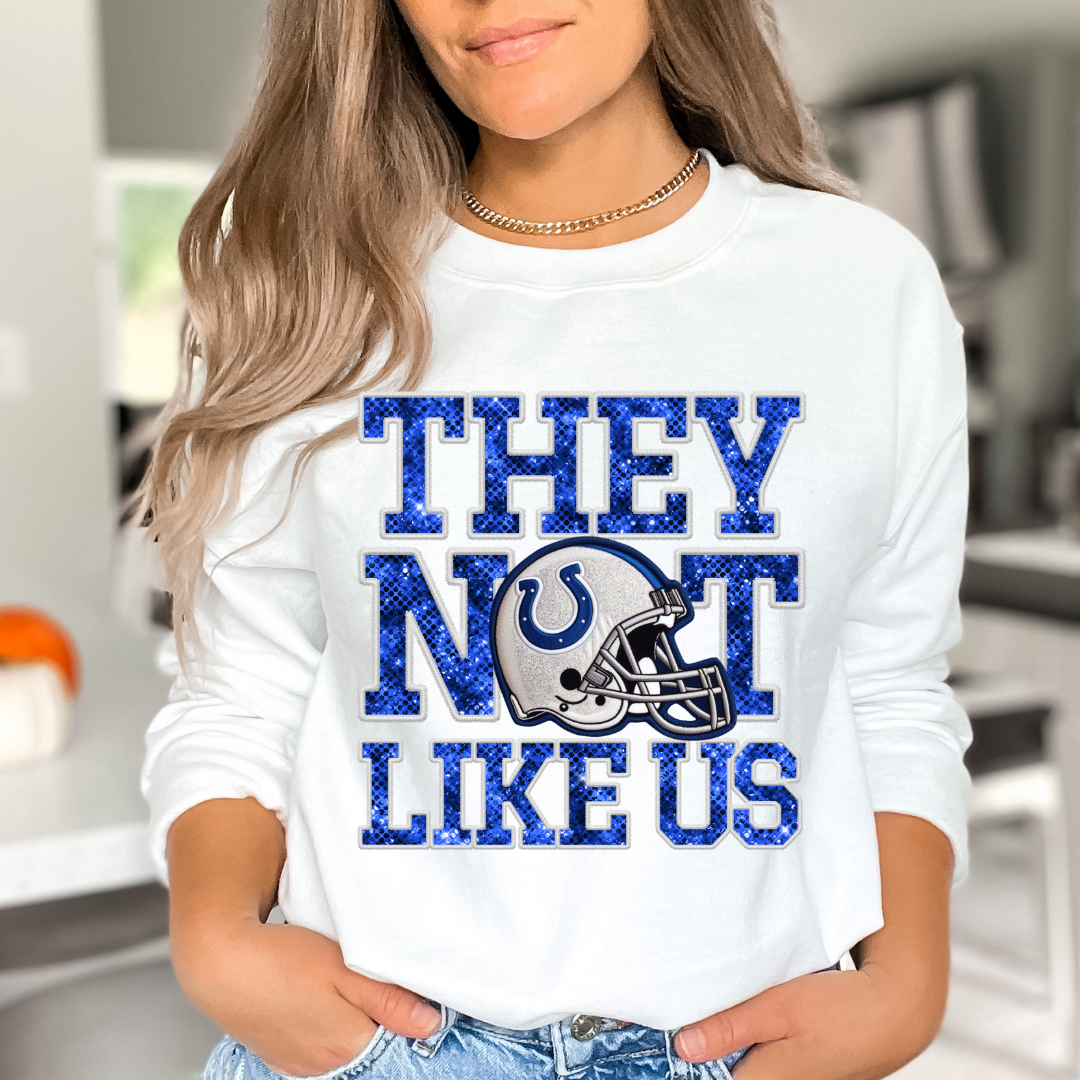 Colts They Not Like Us (Faux Embroidery) (Faux Sequins) Football DTF TRANSFER