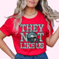 Eagles They Not Like Us (Faux Embroidery) (Faux Sequins) Football DTF TRANSFER