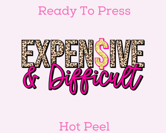 Expensive & Difficult (Leopard) Trendy DTF TRANSFER