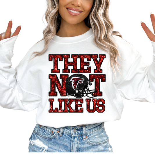 Falcons They Not Like Us (Faux Embroidery) (Faux Sequins) Football DTF TRANSFER