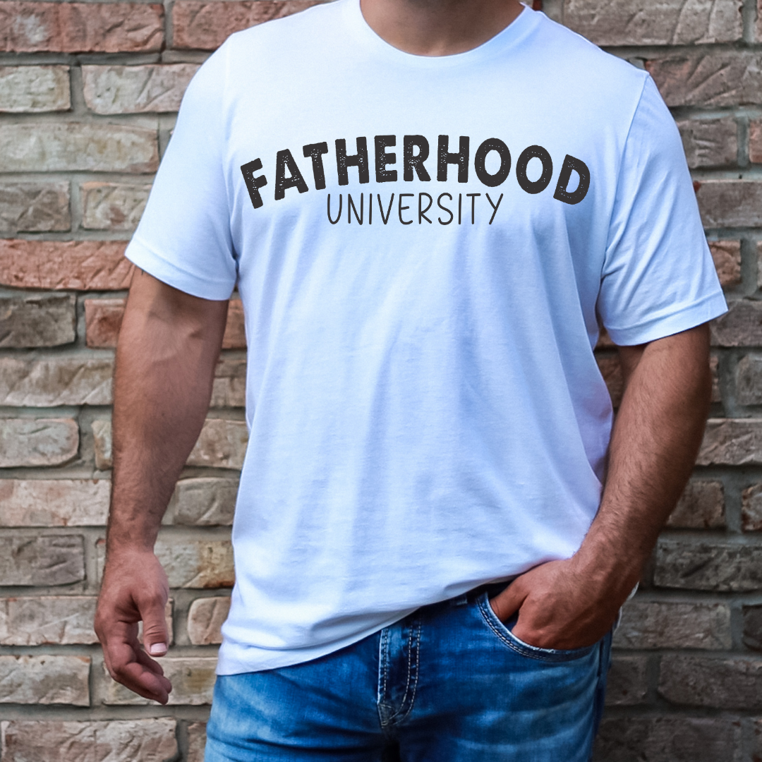 Fatherhood University Father's Day DTF TRANSFER or UV DTF STICKER