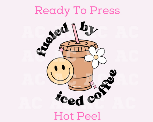 Fueled By Iced Coffee DTF TRANSFER