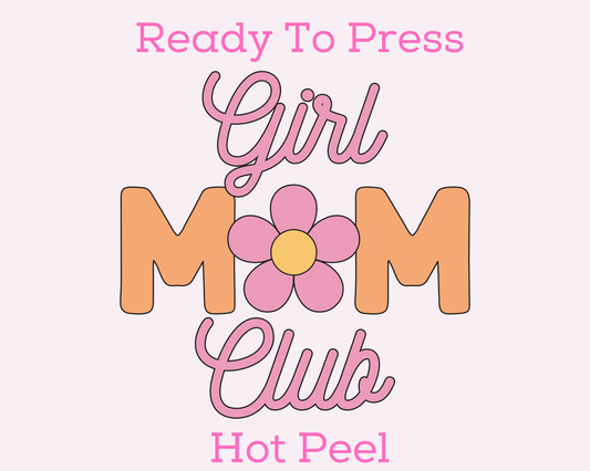 Girl Mom Club Mom DTF TRANSFER or UV DTF STICKER DECAL
