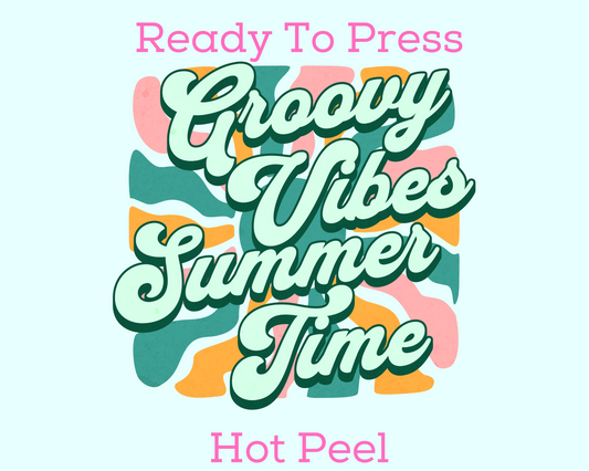 Groovy Vibes, Summer Time Summer DTF TRANSFER or UV DTF STICKER
