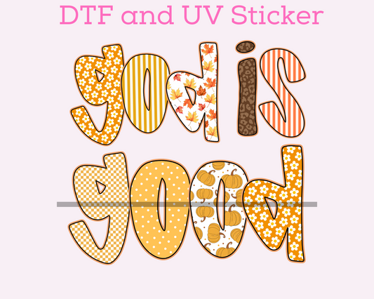 God is Good Religious Faith Based DTF TRANSFER or UV DTF STICKER