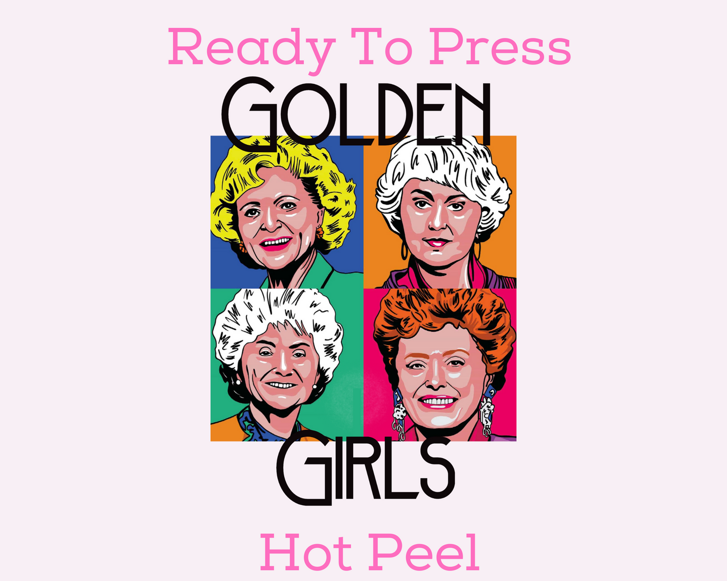 Golden Girls Trendy DTF TRANSFER