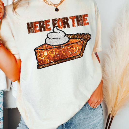 Here For The Pie (Faux Sequins) Thanksgiving DTF TRANSFER or UV DTF STICKER DECAL