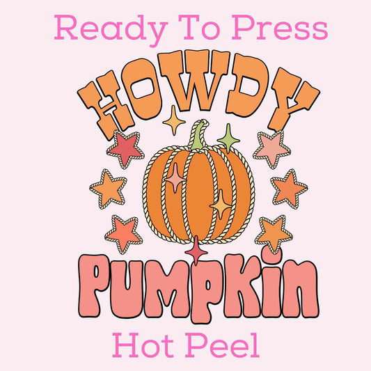 Howdy Pumpkin DTF TRANSFER or UV DTF STICKER