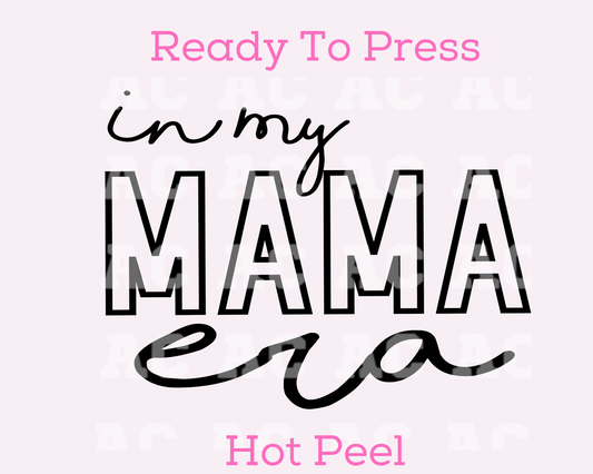Mama Era DTF TRANSFER or UV DTF STICKER DECAL