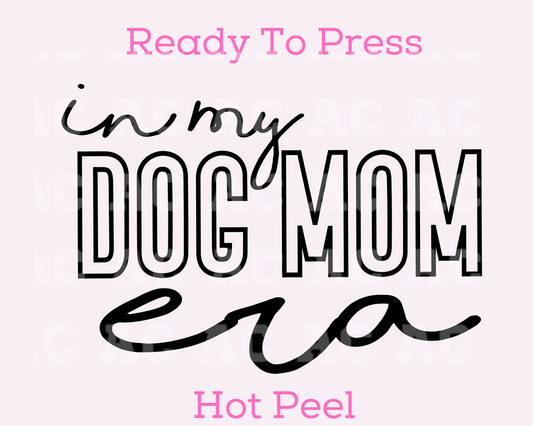 Dog Mom Era DTF TRANSFER or UV DTF STICKER DECAL