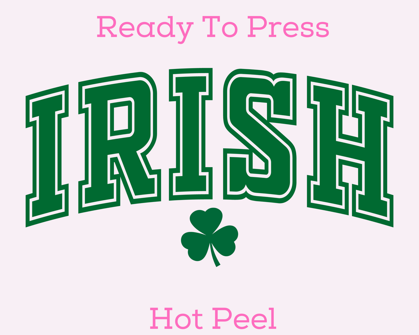 Varsity Irish (Green) St. Patrick's Day DTF TRANSFER or UV DTF STICKER DECAL