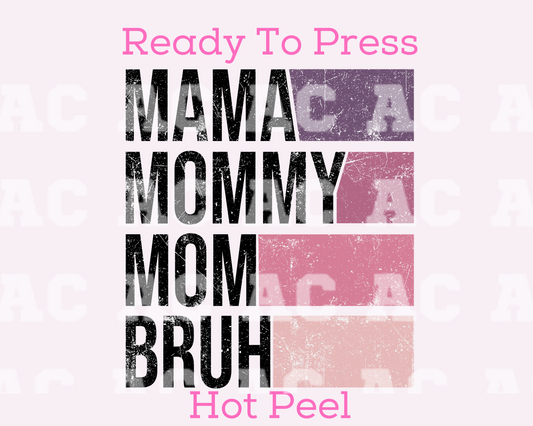 Mama To Bruh (Distressed) DTF TRANSFER or UV DTF STICKER DECAL