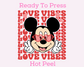Mickey Love Vibes Valentines Day Disney DTF TRANSFER